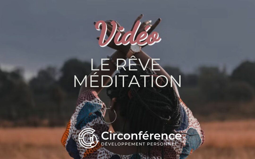 Le Rêve – Méditation