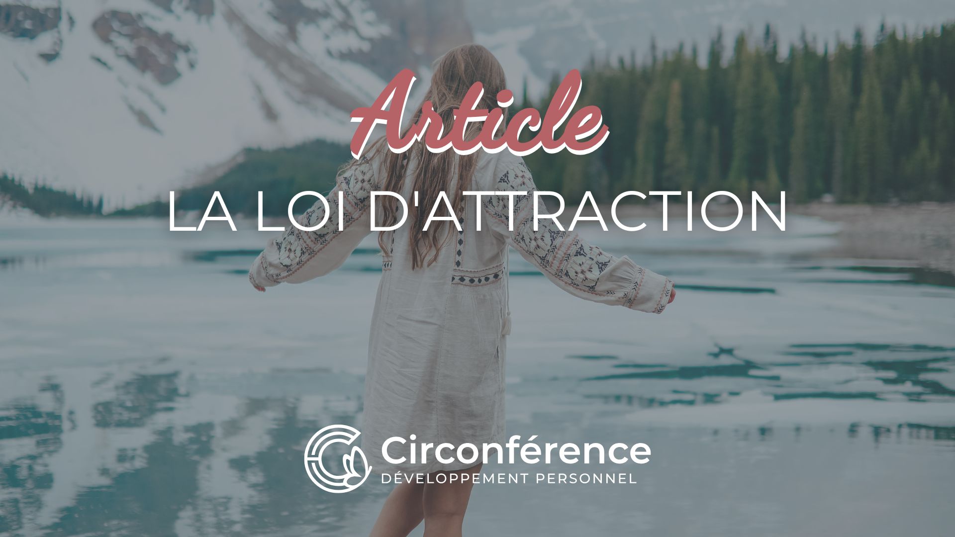 La loi d'attraction Karine Fouillé Circonférence Annecy